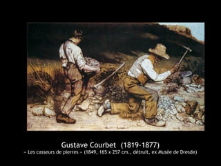 Gustave Courbet (1819-1877) 
« Les casseurs de pierres » (1849, 165 x 257 cm., détruit, ex Musée de Dresde) 
 