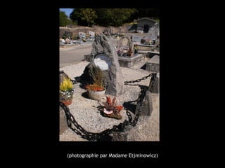 (photographie par M adame Etjminowicz) 
 