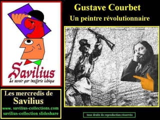 Courbet le peintre révolutionnaire