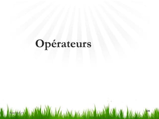 Opérateurs
124
Bases du C++
 