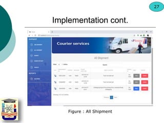 Figure : All Shipment
Implementation cont.
27
 
