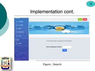 Figure : Search
Implementation cont.
28
 