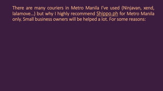 Courier review in Metro Manila