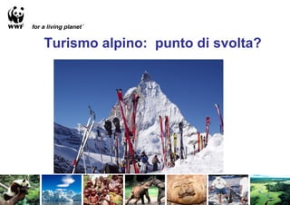 Turismo alpino: punto di svolta?
 