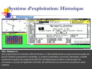 Système d’exploitation: Historique
   Historique

                         Système d’Exploitation

                              ‫نظام التشغيل‬
 