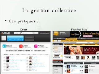 La gestion collective Cas pratiques : Deezer FnacMusic.com 