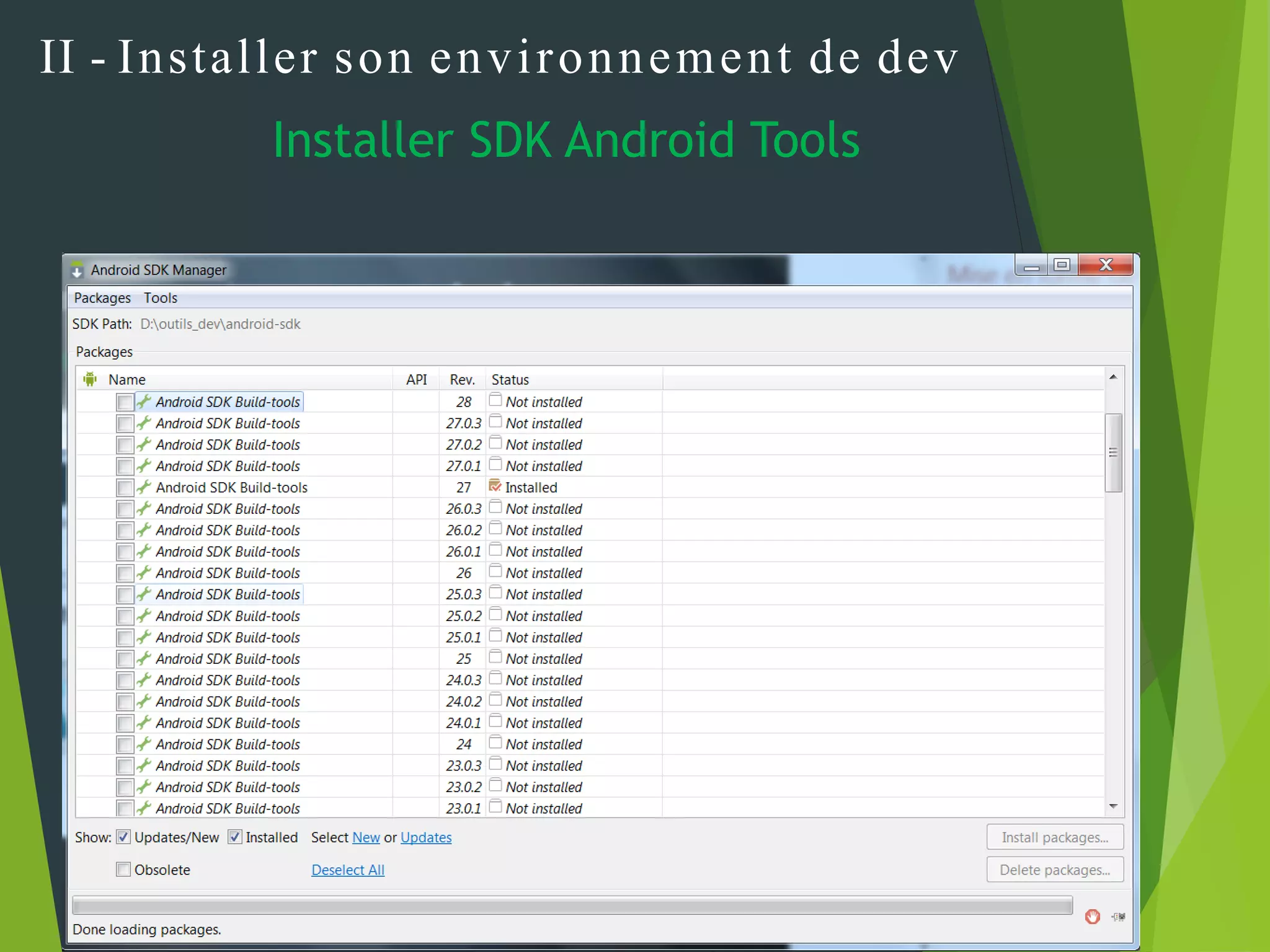 Installer SDK Android Tools
II - Installer son environnement de dev
 
