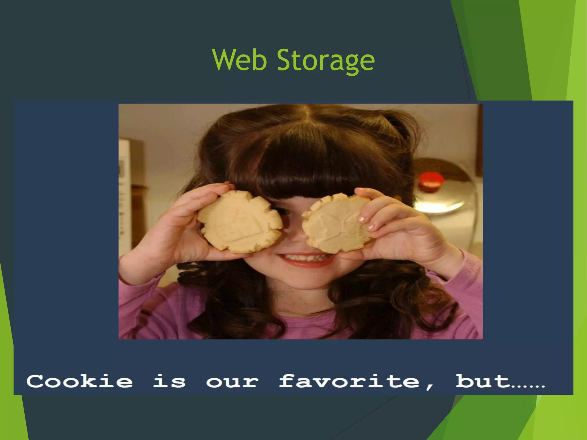 Web Storage
 