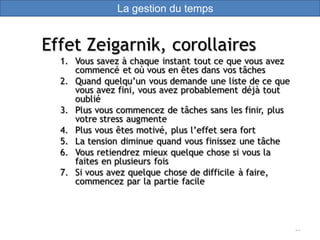 29
La gestion du temps
 