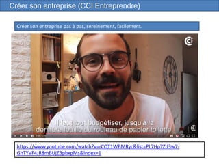 7
Créer son entreprise (CCI Entreprendre)
Créer son entreprise pas à pas, sereinement, facilement.
https://www.youtube.com/watch?v=rCQT1WBMRyc&list=PL7Hp7Zd3w7-
GhTYVF4JR8mBUjZBpbxpMs&index=1
 