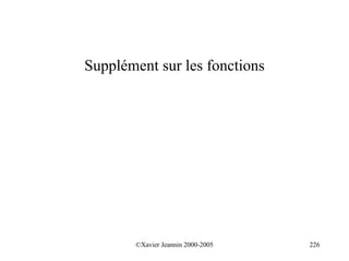Supplément sur les fonctions




       ©Xavier Jeannin 2000-2005   226
 
