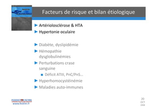 Occlusions vasculaires retiniennes