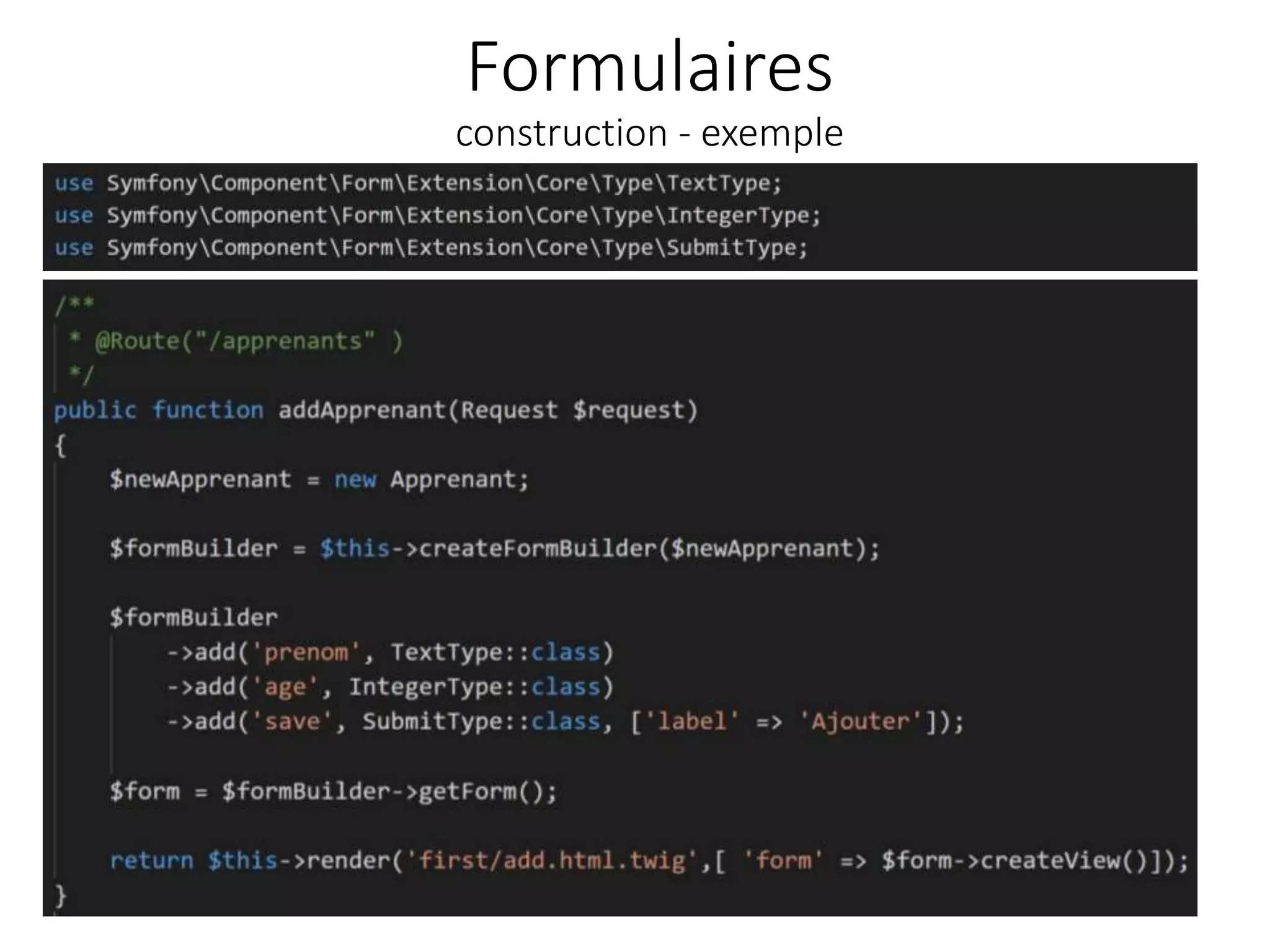 Formulaires
construction - exemple
58
 