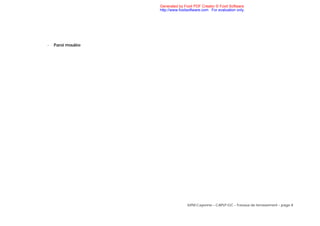 IUFM Cayenne – CAPLP GC – Travaux de terrassement – page 8
- Paroi moulée
Generated by Foxit PDF Creator © Foxit Software
http://www.foxitsoftware.com For evaluation only.
 