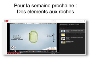 Pour la semaine prochaine :
Des éléments aux roches
 