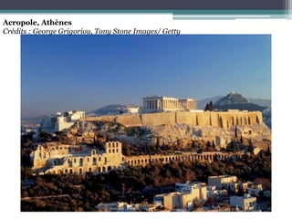 Acropole, Athènes
Crédits : George Grigoriou, Tony Stone Images/ Getty
 