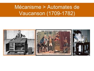 Mécanisme > Automates de Vaucanson (1709-1782) 
