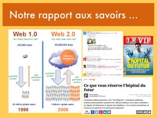 Notre rapport aux savoirs …
 