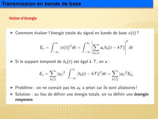 Notion d’énergie
Transmission en bande de base
 