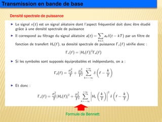 Densité spectrale de puissance
Transmission en bande de base
Formule de Bennett
 