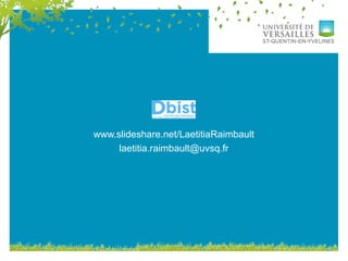 www.slideshare.net/LaetitiaRaimbault
laetitia.raimbault@uvsq.fr
 