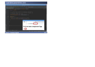 Les liens paramétrés (2/2)
Cours 2 : Frontend Angular 57/57
 