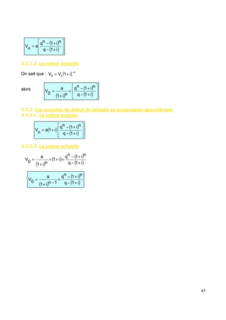 ( ( " & 4& # &% #
On sait que :
alors
( ( " $ & # $ 7# ' ' 6 $$ 6 * +#
( ( " & 4& # &%+# $
( ( " " & 4& # &% #
( )
( )
+
−
+
−
=
i
1
q
n
i
1
n
q
a
n
V
( ) n
n
0 i
1
V
V
−
+
=
( )
( )
( )
+
−
+
−
×
+
=
i
1
q
n
i
1
n
q
n
i
1
a
0
V
( ) ( )
( )
+
−
+
−
+
=
i
1
q
n
i
1
n
q
i
1
a
n
V
( )
( ) ( )
( )
i
1
q
n
i
1
n
q
i
1
n
i
1
a
0
V
+
−
+
−
×
+
×
+
=
( )
( )
( )
i
1
q
n
i
1
n
q
1
n
i
1
a
0
V
+
−
+
−
×
−
+
=
 