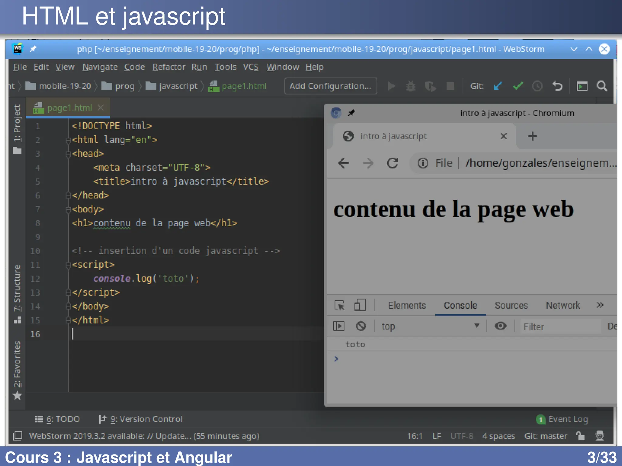 HTML et javascript
Cours 3 : Javascript et Angular 3/33
 