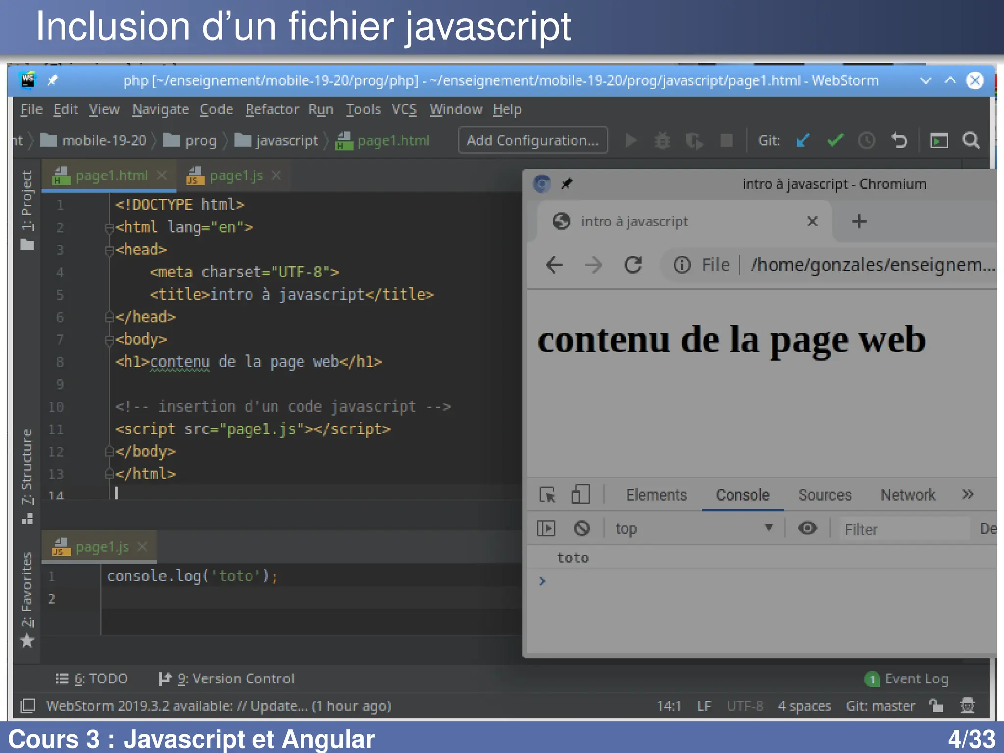 Inclusion d’un fichier javascript
Cours 3 : Javascript et Angular 4/33
 