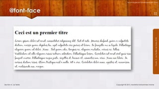 Technologies et Développement Web

52

Courrs 3 - Les Feuilles de Styles (CSS)

@font-face

Section 4 : Le Texte

Copyright © 2013, Mostefai Mohammed Amine

 