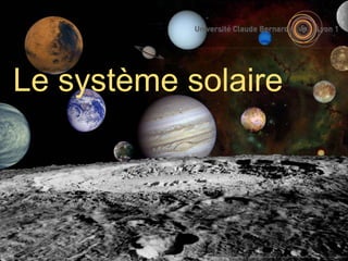 Le système solaire
 