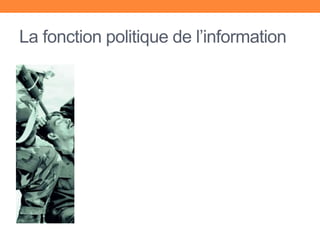 La fonction politique de l’information
 