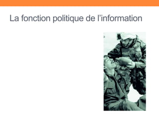 La fonction politique de l’information
 