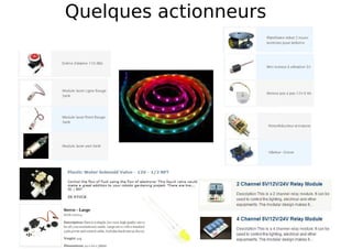 Quelques actionneurs
 