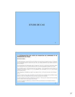 27
53
ETUDE DE CAS
54
 