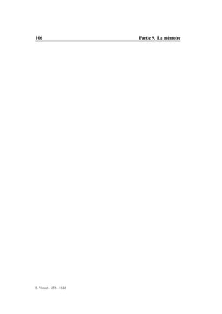 106                        Partie 9. La mémoire




E. Viennet - GTR - v1.2d
 
