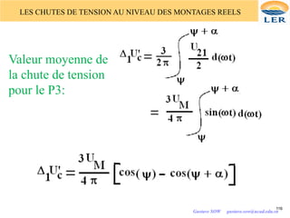 LES CHUTES DE TENSION AU NIVEAU DES MONTAGES REELS
Valeur moyenne de
la chute de tension
pour le P3:
116
Gustave SOW gustave.sow@ucad.edu.sn
 