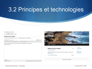 3.2 Principes et technologies
Licence Pro. ATCEdouard Domenici - Creazzly
 