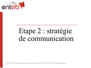 Communication en bibliothèque, avril 2014 Slide 25