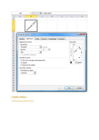 L’onglet « Police »
Il permet de personnaliser le texte ...

 