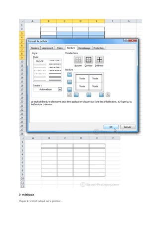 3e méthode
Cliquez à l’endroit indiqué par le pointeur ...

 