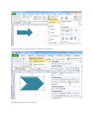 Il est aussi possible de changer de forme en conservant son style actuel.

Vous pouvez ajouter du texte dans la forme.

 