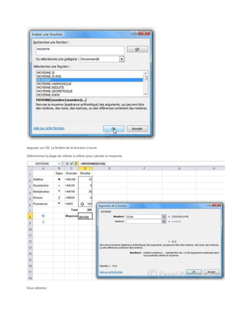 Appuyez sur OK. La fenêtre de la fonction s'ouvre.
Sélectionnez la plage de cellules à utiliser pour calculer la moyenne.

Vous obtenez :

 