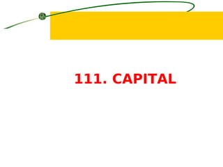111. CAPITAL
 
