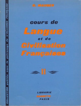 Cours de langue et de civilisation francaises ii