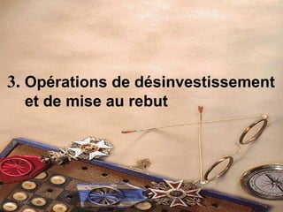 3.3. Opérations de désinvestissement
et de mise au rebut
12/06/14 132
Evaluation du Système de Contrôle
Interne
 