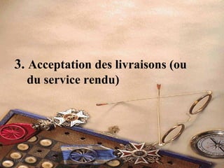 3. Acceptation des livraisons (ou
du service rendu)
12/06/14 40
Evaluation du Système de Contrôle
Interne
 