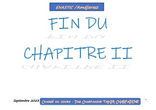 Septembre 2023 36
FIN DU
CHAPITRE II
 