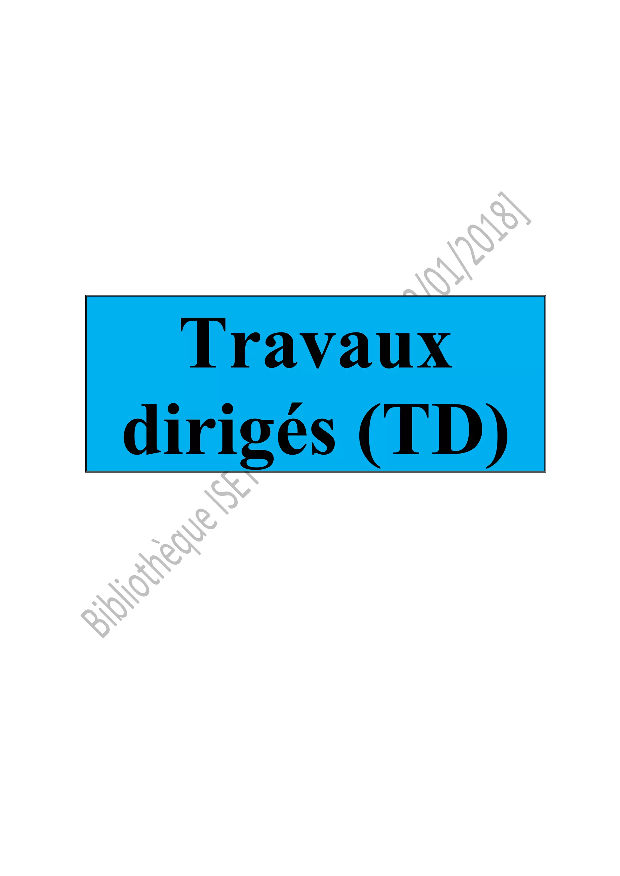 Travaux
dirigés (TD)
 