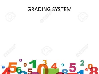 GRADING SYSTEM